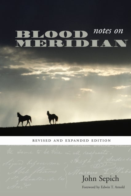 Notes on Blood Meridian - Revised and Expanded Edition