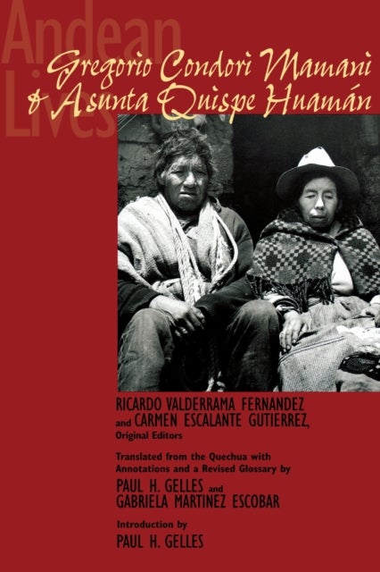 Andean Lives - Gregorio Condori Mamani and Asunta Quispe Huaman