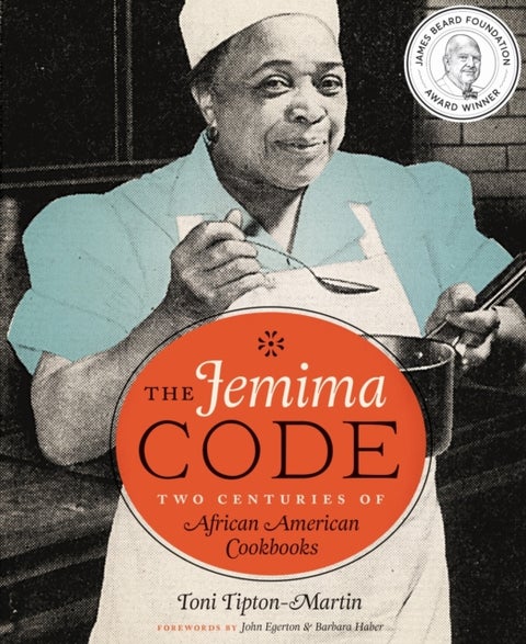 The Jemima Code - Two Centuries of African American Cookbooks