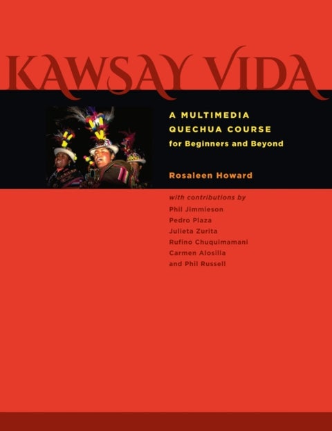 Kawsay Vida - A Multimedia Quechua Course for Beginners and Beyond