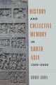 History and Collective Memory in South Asia, 1200¿2000