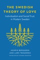 The Swedish Theory of Love