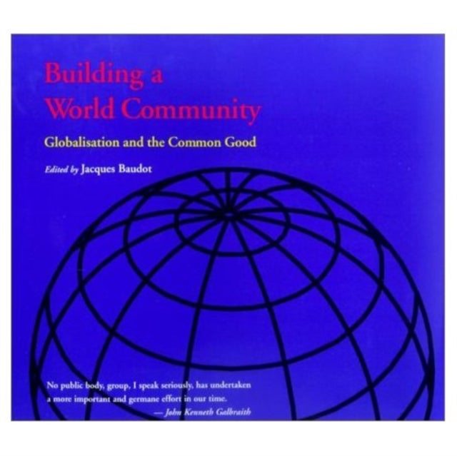 Building a World Community - Globalisation and the Common Good