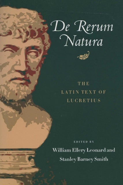 De Rerum Natura - The Latin Text of Lucretius