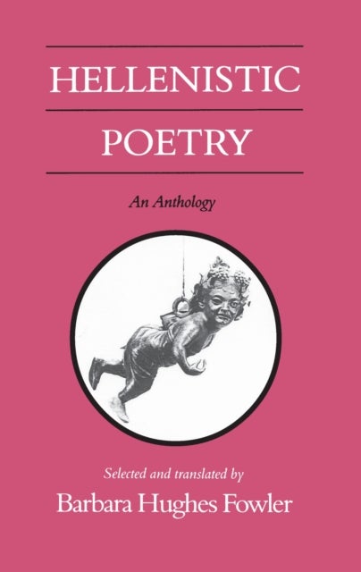 Hellenistic Poetry - An Anthology