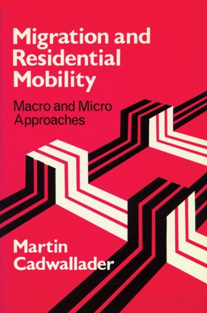 Migration and Residental Mobility - Macro and Micro Approaches