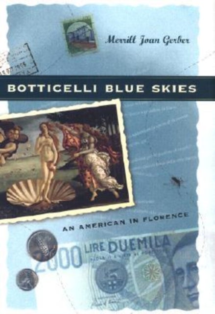 Botticelli Blue Skies - An American in Florence