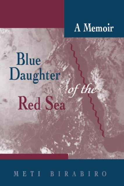 Blue Daughter of the Red Sea - A Memoir