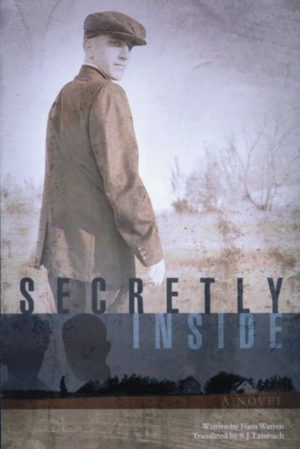 Secretly Inside - A Novel