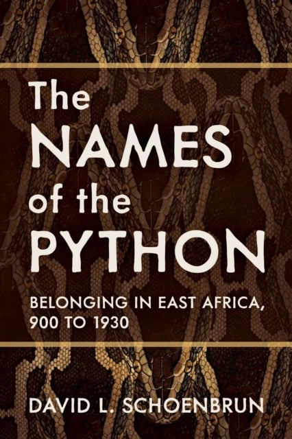 The Names of the Python - Belonging in East Africa, 900 to 1930