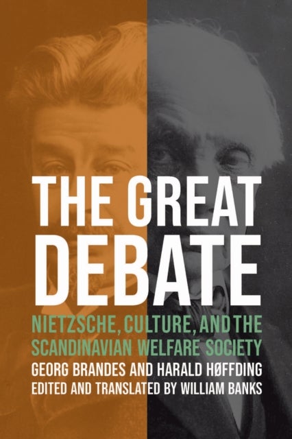 The Great Debate - Nietzsche, Culture, and the Scandinavian Welfare Society
