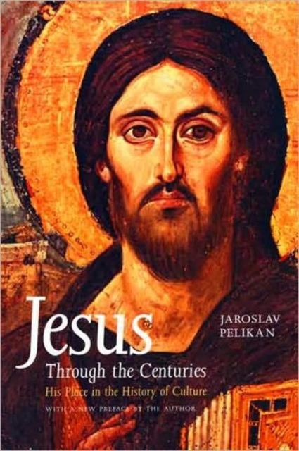 Jesus Through the Centuries - His Place in the History of Culture