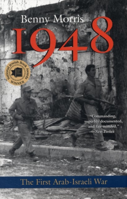 1948 - A History of the First Arab-Israeli War