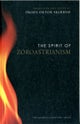 The Spirit of Zoroastrianism