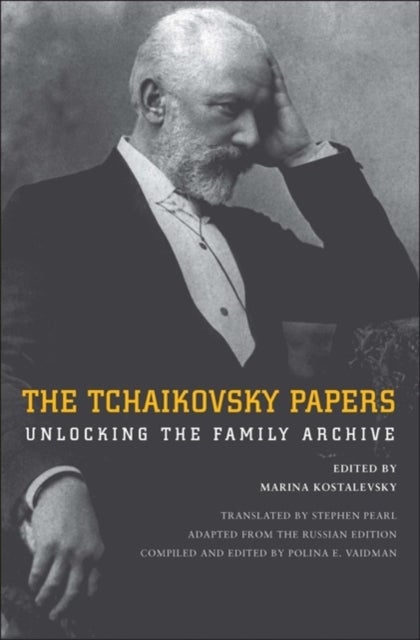 The Tchaikovsky Papers - Unlocking the Family Archive