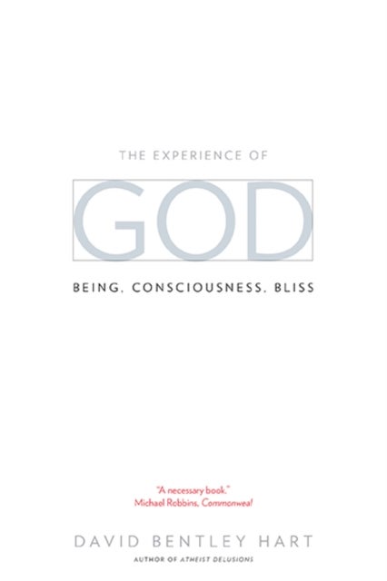 The Experience of God - Being, Consciousness, Bliss