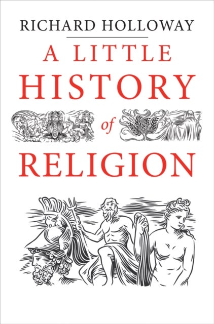 Religion, A Little History of