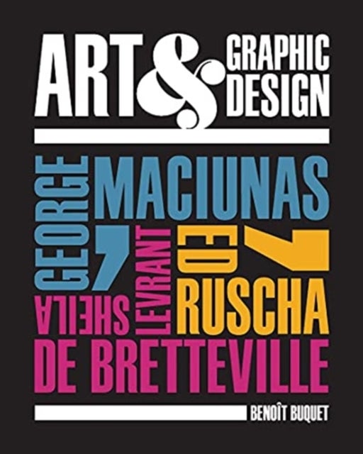 Art & Graphic Design - George Maciunas, Ed Ruscha, Sheila Levrant de Bretteville