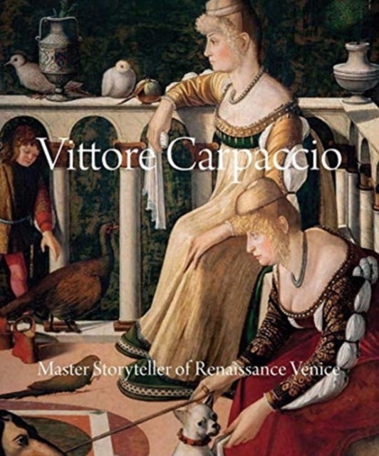 Vittore Carpaccio - Master Storyteller of Renaissance Venice