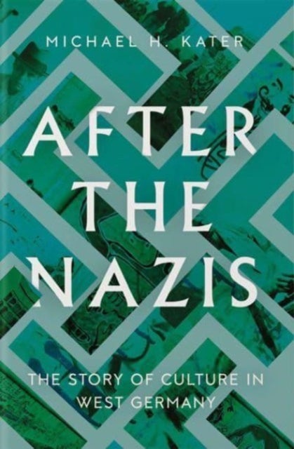 After the Nazis - The Story of Culture in West Germany