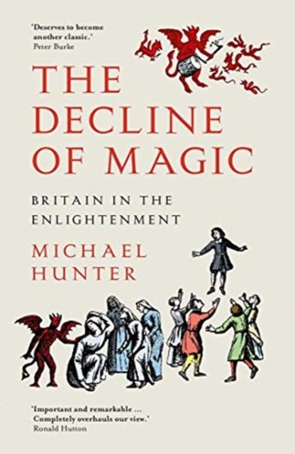 The Decline of Magic - Britain in the Enlightenment