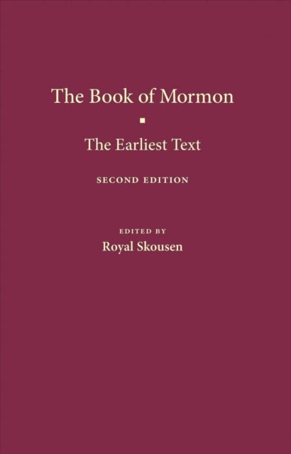 The Book of Mormon - The Earliest Text