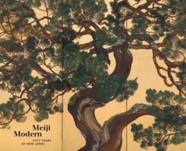 Meiji Modern - Fifty Years of New Japan