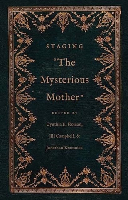 Staging 'The Mysterious Mother'