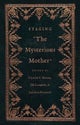 Staging 'The Mysterious Mother'