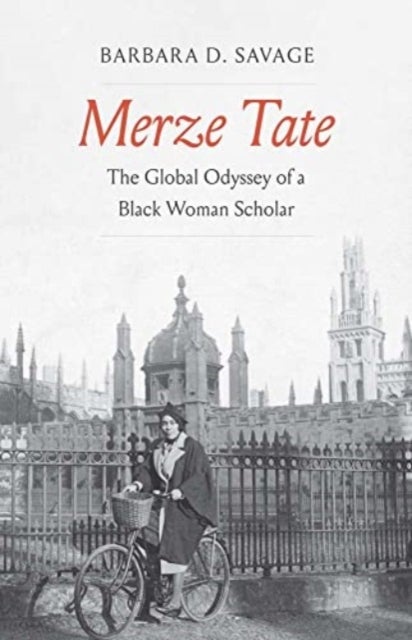 Merze Tate - The Global Odyssey of a Black Woman Scholar