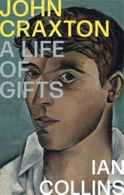 John Craxton - A Life of Gifts