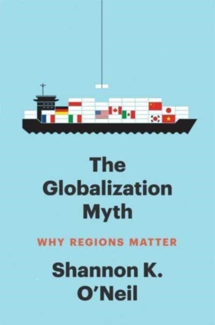 The Globalization Myth - Why Regions Matter