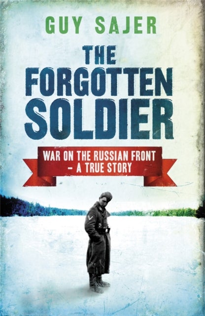 The Forgotten Soldier - A True Story