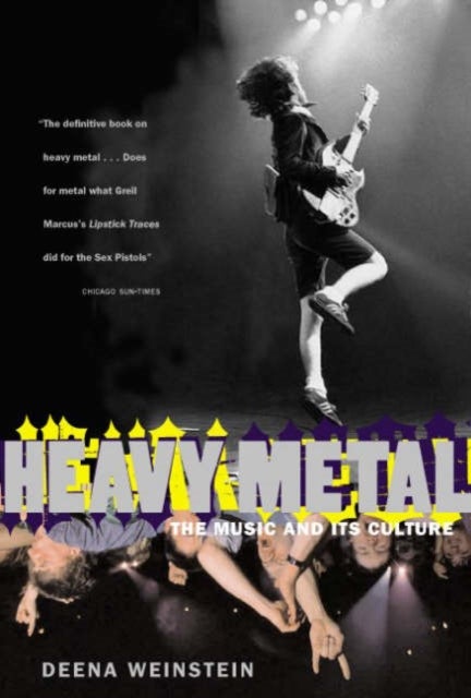 Heavy Metal - The Music And Its Culture, Revised Edition