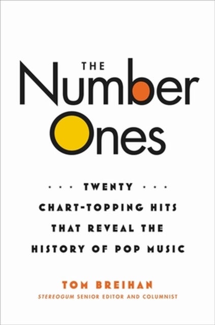 The Number Ones - Twenty Chart-Topping Hits That Reveal the History of Pop Music
