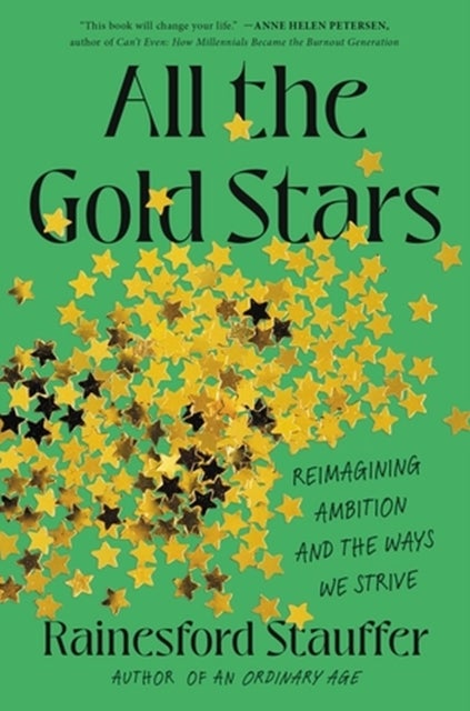 All the Gold Stars - Reimagining Ambition and the Ways We Strive