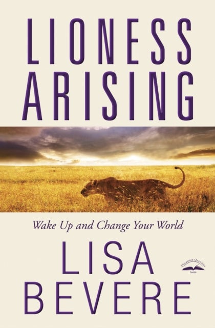 Lioness Arising - Wake up and Change your World