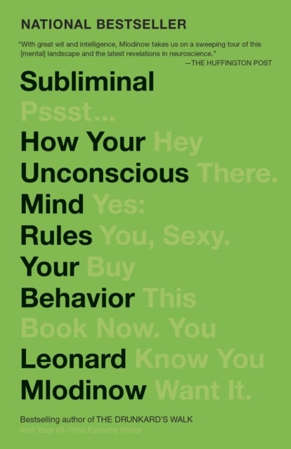 Subliminal - How Your Unconscious Mind Rules Your Behavior (PEN Literary Award Winner)