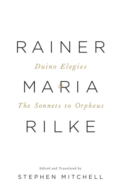 Duino Elegies & The Sonnets to Orpheus - A Dual-Language Edition