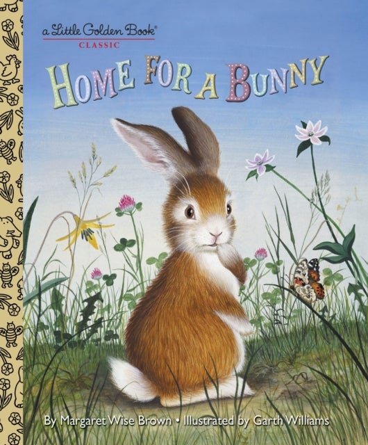 Home for a Bunny - A Classic Bunny Book for Kids