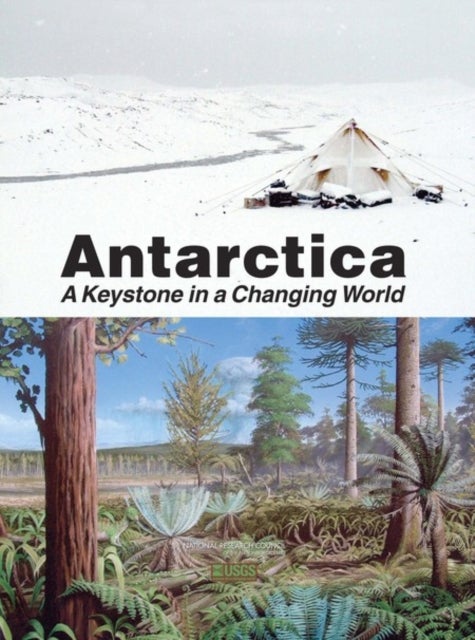Antarctica - A Keystone in a Changing World