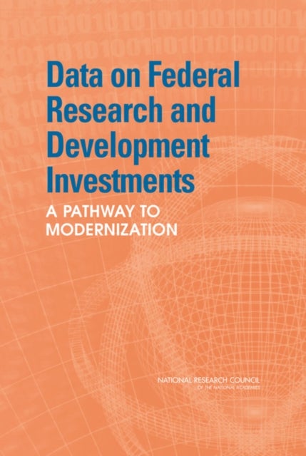 Data on Federal Research and Development Investments - A Pathway to Modernization