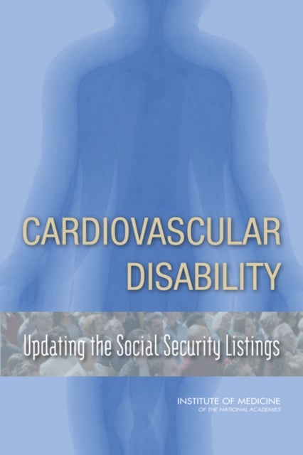 Cardiovascular Disability - Updating the Social Security Listings