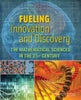 Fueling Innovation and Discovery