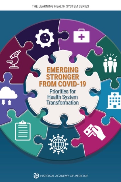 Emerging Stronger from COVID-19 - Priorities for Health System Transformation