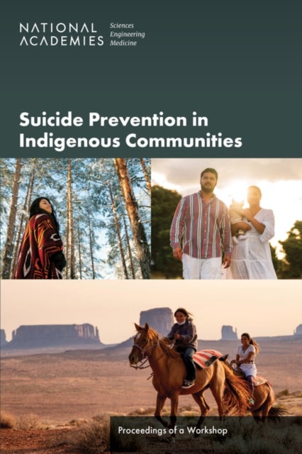 Suicide Prevention in Indigenous Communities - Proceedings of a Workshop