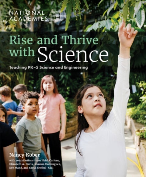 Rise and Thrive with Science - Teaching PK-5 Science and Engineering