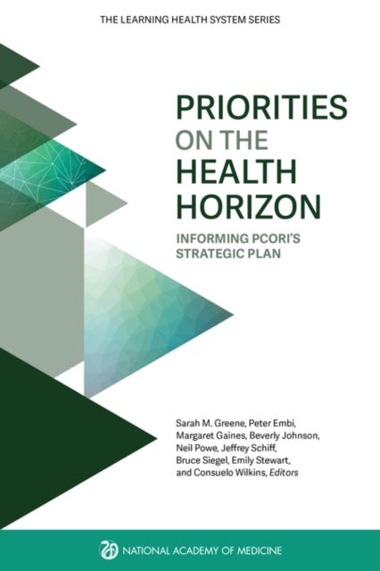 Priorities on the Health Horizon - Informing PCORI's Strategic Plan
