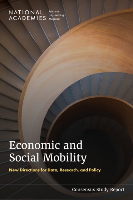 Economic and Social Mobility - New Directions for Data, Research, and Policy