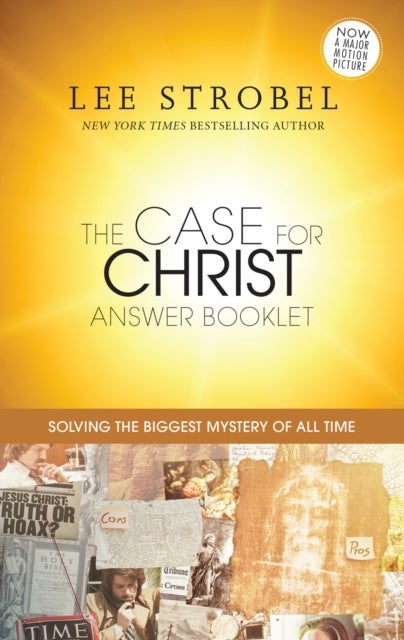 The Case for Christ Answer Booklet - Solving the Biggest Mystery of All Time